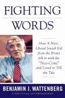 Cover of: Fighting words: how liberals created neo-conservatism : a political autobiography