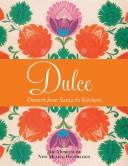 Cover of: Dulce: desserts from Santa Fe kitchens