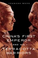 Cover of: China's first emperor and his terracotta warriors