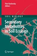 Cover of: Secondary metabolites in soil ecology by Petr Karlovsky, editor.