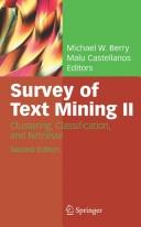 Cover of: Survey of text mining II: clustering, classification, and retrieval