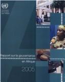 Cover of: Rapport sur la gouvernance en afrique, 2005.