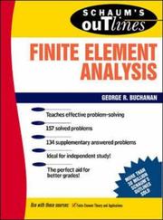 Cover of: Schaum's outline of theory and problems of finite element analysis