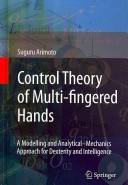 Cover of: Control theory of multi-fingered hands by Suguru Arimoto