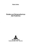 Cover of: Studien zum Romanushymnus des Prudentius