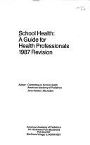 Cover of: School Health: A Guide for Health Professionals