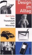 Cover of: Design im Alltag by Gert Selle