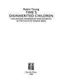 Cover of: Time's disinherited children by Robin Young
