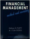 Cover of: Financial Management: Method and Meaning (Vnr Series in Accounting and Finance)