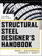 Cover of: Structural Steel Designer's Handbook by Roger L Brockenbrough, Frederick S. Merritt, Roger L Brockenbrough, Frederick S. Merritt