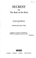 Cover of: Secresy, or, The ruin on the rock