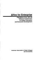 Cover of: Allies for enterprise: highlights of the 1987-88 National Conferences on Higher Education and Economic Development