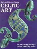 Cover of: Celtic art by M. Ruth Megaw, M. Ruth Megaw