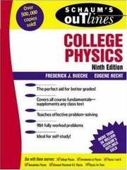 Cover of: Schaum's outline of theory and problems of college physics by F. Bueche