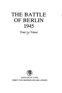Cover of: The Battle of Berlin 1945