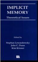 Cover of: Implicit memory: theoretical issues