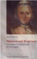Cover of: Pietismus und Bürgertum by Ulrike Gleixner
