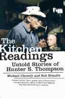 Cover of: The kitchen readings: untold stories of Hunter S. Thompson