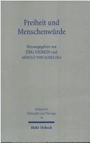 Cover of: Freiheit und Menschenwürde: Studien zum Beitrag des Protestantismus