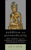 Cover of: Buddhism and postmodernity by Jin Y. Park