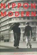 Cover of: Nippon modern: Japanese cinema of the 1920s and 1930s