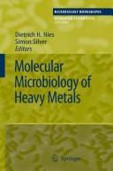 Cover of: Molecular microbiology of heavy metals