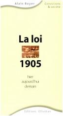 Cover of: La loi de 1905: Hier, aujourd'hui, demain