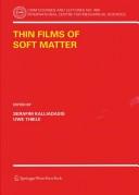 Cover of: Thin films of soft matter by edited by Serafim Kalliadasis, Uwe Thiele.