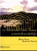 La Universidad Simón Bolívar, a través de sus símbolos by María Teresa Jurado de Baruch