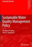 Cover of: Sustainable water quality management policy: the role of trading : the U.S. experience