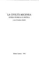 Cover of: La Civiltà micenea: guida storica e critica