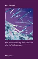 Cover of: Die Neuordnung des Sozialen durch Technologie