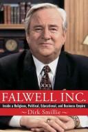 Cover of: Falwell Inc.: inside a religious, political, educational, and business empire