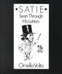 Cover of: Satie: Seen Through His Letters (Satie Land, Cloth)