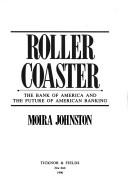 Cover of: Roller coaster: the Bank of America and the future of American banking