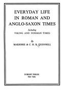Cover of: Everyday life in Roman and Anglo-Saxon times including Viking and Norman times