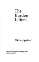 Cover of: burden lifters | Michael Waters