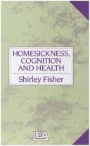 Cover of: Homesickness, cognition, and health by S. Fisher