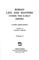 Cover of: Roman life and manners under the early Empire by Ludwig Friedländer