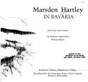 Marsden Hartley in Bavaria by Gail Levin
