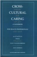 Cross-cultural caring by Nancy Waxler-Morrison, Joan M. Anderson, Elizabeth Richardson