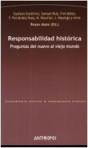 Cover of: Responsabilidad histórica: preguntas del nuevo al viejo mundo