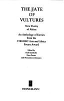 Cover of: The Fate of vultures by edited by Kofi Anyidoho, Peter Porter, and Musaemura Zimunya.