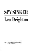 Cover of: Spy sinker by Len Deighton, Len Deighton