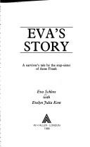 Eva's story by Eva Schloss, Evelyn Julia Kent