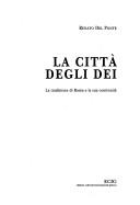 Cover of: La città degli dei: la tradizione di Roma e la sua continuità