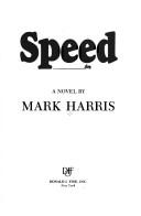 Cover of: Speed by Harris, Mark