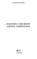 Albanija i SAD kroz arhive Vašingtona by Haris Silajdžić