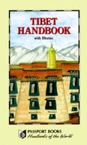 Cover of: Tibet handbook by edited by GyurmeDorje ; maps by Sebastian Ballard, Michael Farmer and Kevin Feeney.