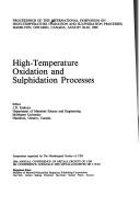 Cover of: High temperature oxidation and sulfidation processes: proceedings of the International Symposium on High Temperature Oxidation and Sulfidation Processes, Hamilton, Ontario, Canada, August 26-30, 1990